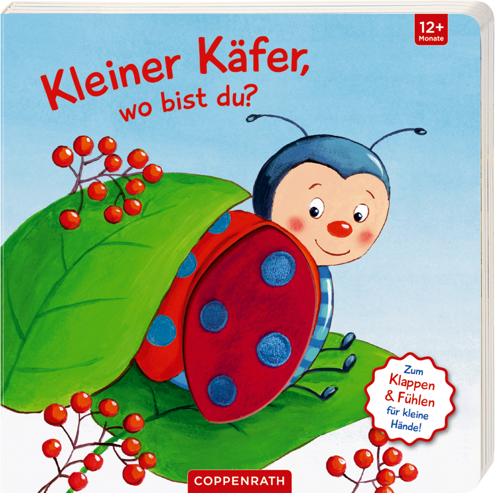 Mein erstes Gucklock-Fühlbuch: Kleiner Käfer, wo bist du? Lächelnder Marienkäfer auf einem Blatt mit roten Beeren, abgebildet auf dem Cover eines Kinderbuchs.