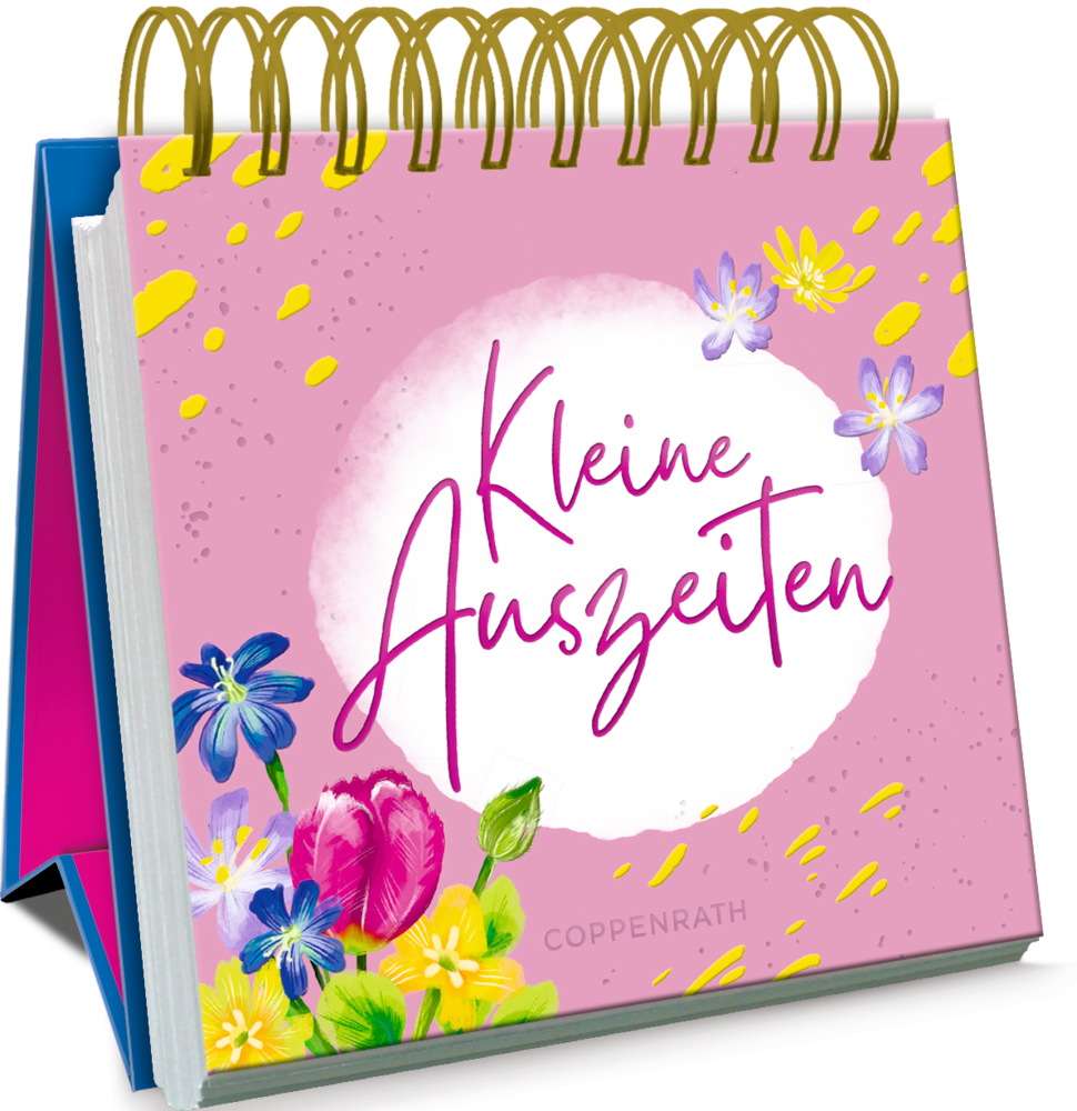 Kleines Spiralaufstellbuch: Kleine Auszeiten Rosa Spiralaufsteller mit floralen Motiven und dem Titel „Kleine Auszeiten“ auf dem Cover.