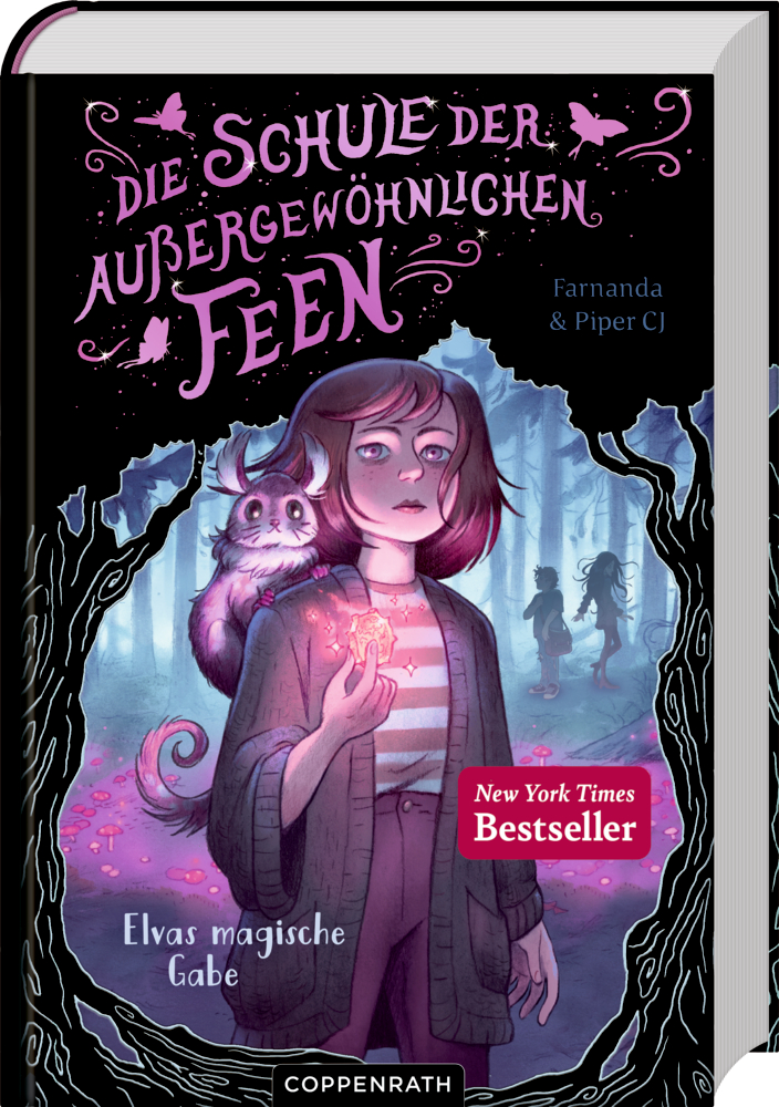 Die Schule der außergewöhnlichen Feen (Bd.1) - Elvas magische Gabe