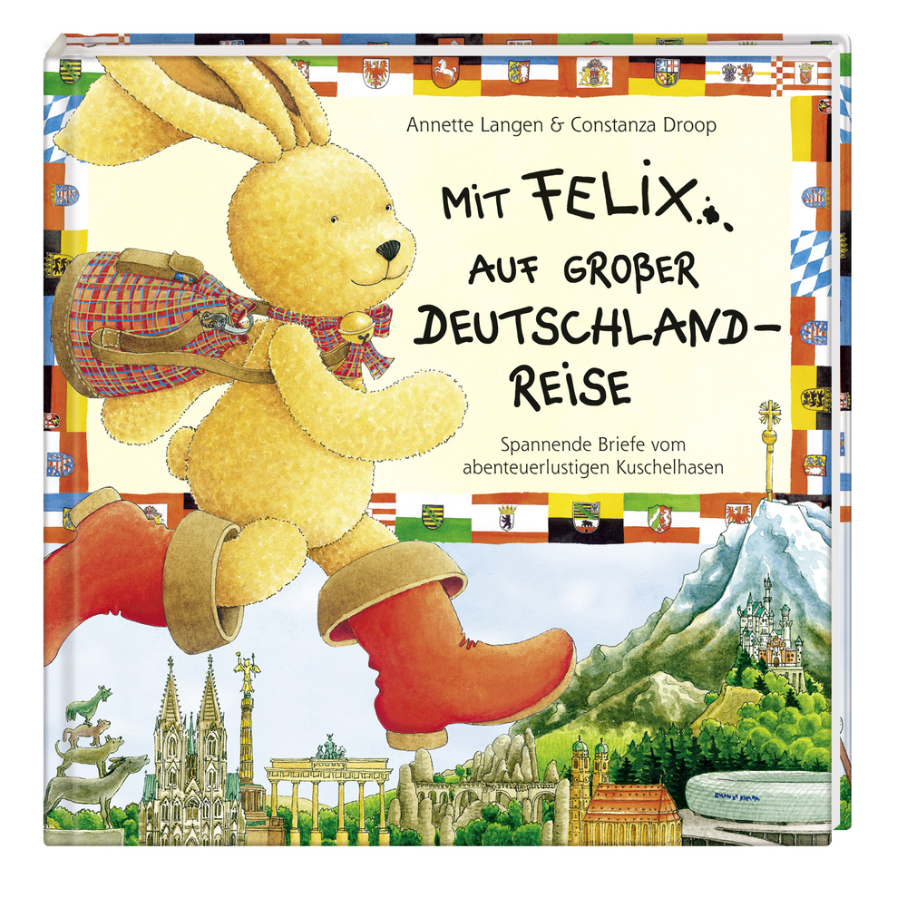 Mit Felix auf großer Deutschlandreise Buchcover: Plüschhase in roten Stiefeln, deutsche Wahrzeichen, bunter Rand.