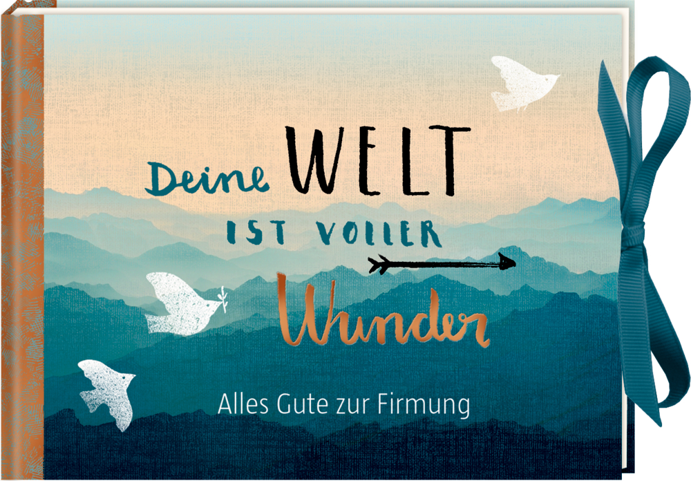 Geldkuvert-Geschenkbuch: Deine Welt ist voller Wunder (Firmung) Geschenkbuch mit Berglandschaft, weißen Vögeln und einer Schleife. Titel: „Deine Welt ist voller Wunder.