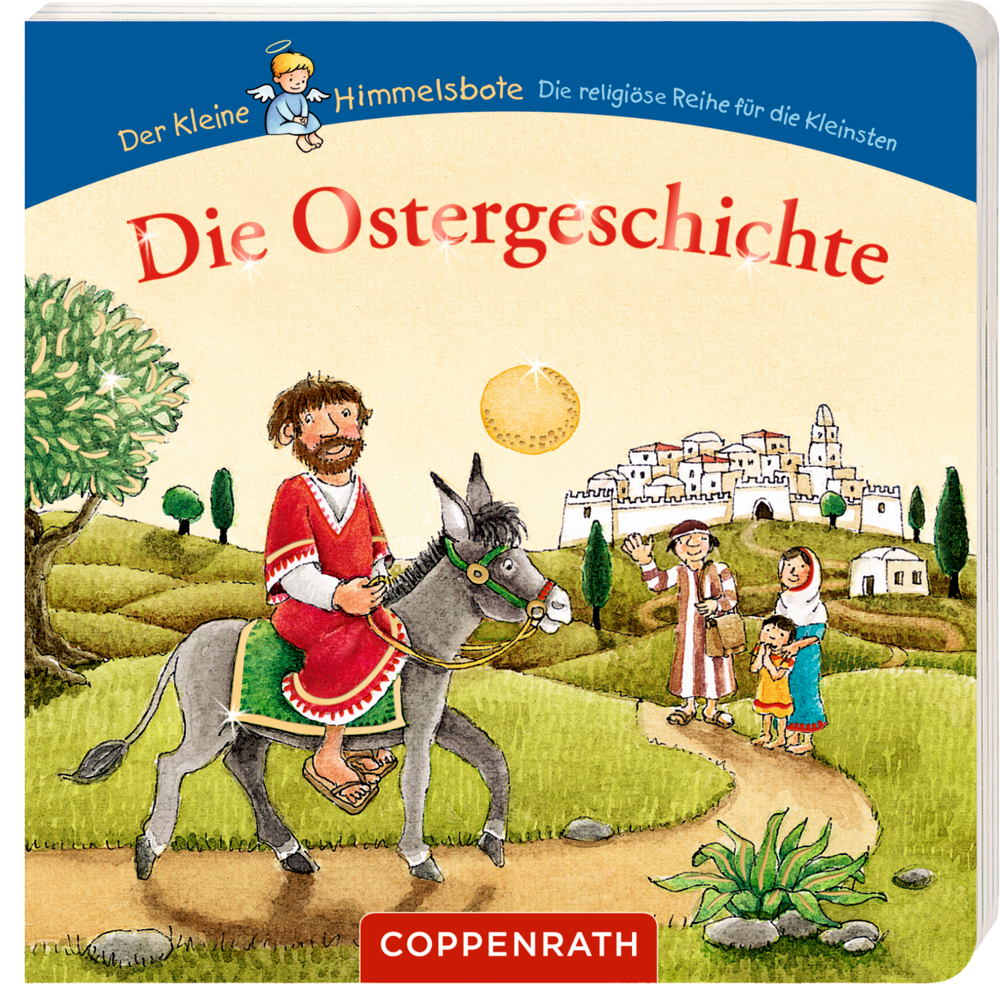 Die Ostergeschichte Der kleine Himmelsbote