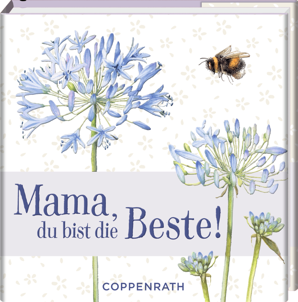 BiblioPhilia: Mama, du bist die Beste! (M.Bastin) Blaue Blumen und eine Biene mit dem Text „Mama, du bist die Beste!“ auf einem gemusterten Hintergrund.