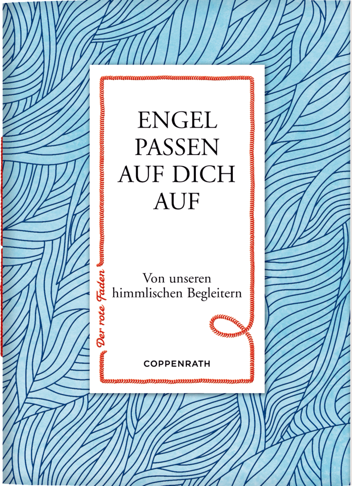 Der rote Faden No.1: Engel passen auf dich auf Blauer Umschlag mit Wellenlinien, Titel „Engel passen auf dich auf“ in weißem Kasten.