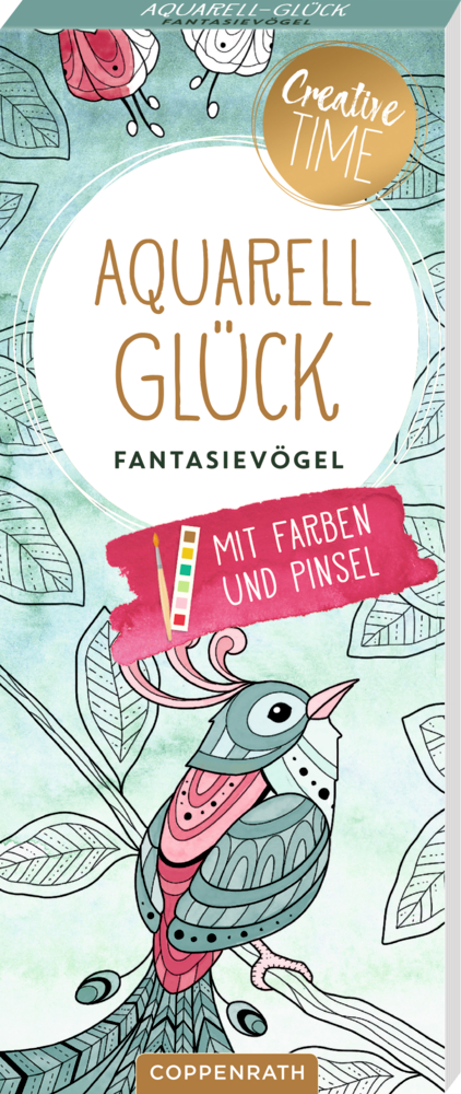 Aquarell-Glück Fantasievögel (Creative Time)