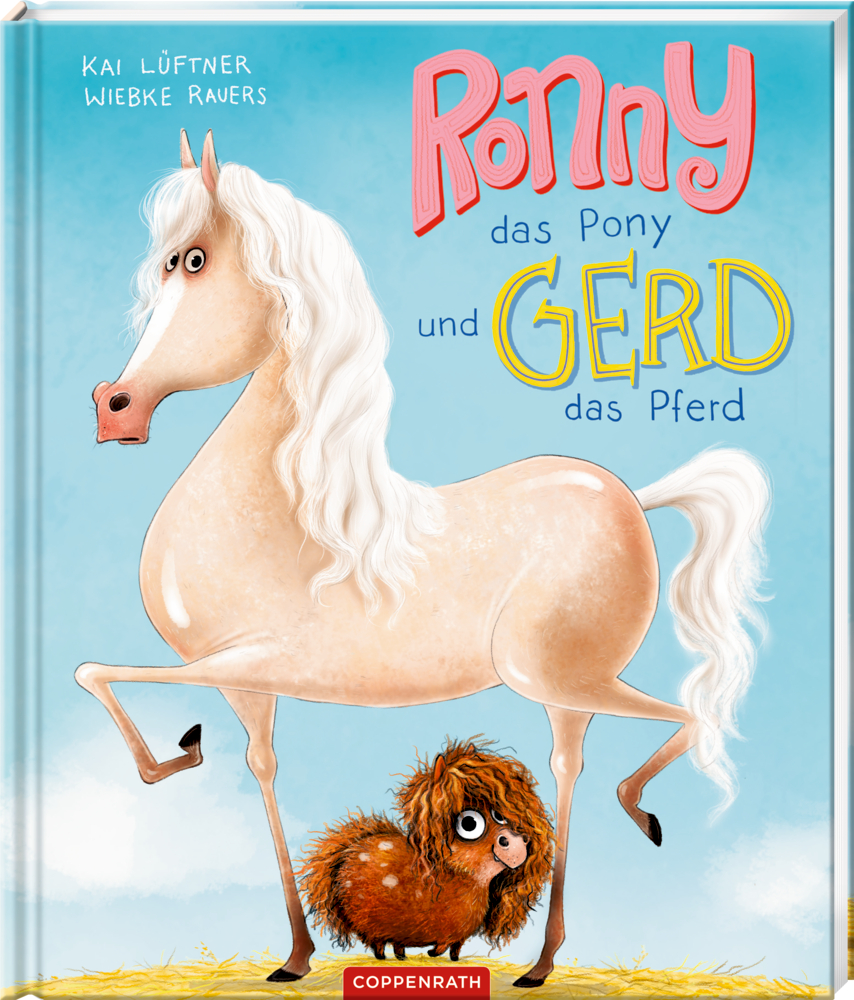 Ronny, das Pony, und Gerd, das Pferd Großes weißes Pferd und kleines zotteliges braunes Pony auf blauem Bucheinband mit Titelschriftzug.