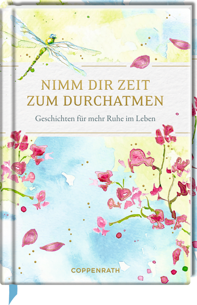 Edizione: Nimm dir Zeit zum Durchatmen Buchcover mit Aquarellblumen, einer Libelle und Text: „Nimm dir Zeit zum Durchatmen.“.