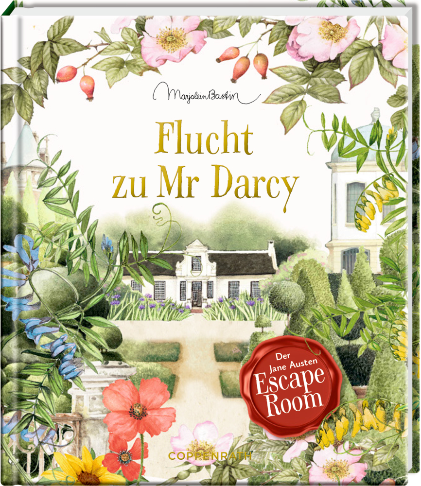 Escape Room: Flucht zu Mr Darcy (Jane Austen/M.Bastin) Illustrierter Einband mit Blumen, einem Herrenhaus und goldenem Titel: Flucht zu Mr. Darcy.