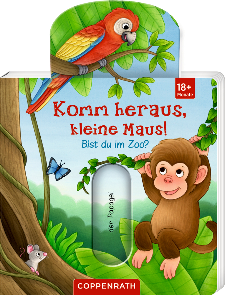 Komm heraus, kleine Maus!: Bist du im Zoo? Papagei, Affe, Maus und Schmetterling in einem lebendigen Dschungel auf dem Cover von "Komm heraus, kleine Maus! Bist du im Zoo?".
