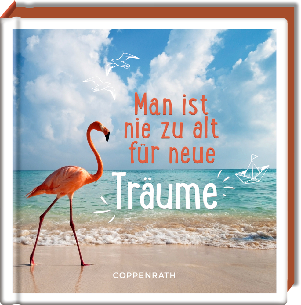 Coffeetable-Buch: Man ist nie zu alt für neue Träume