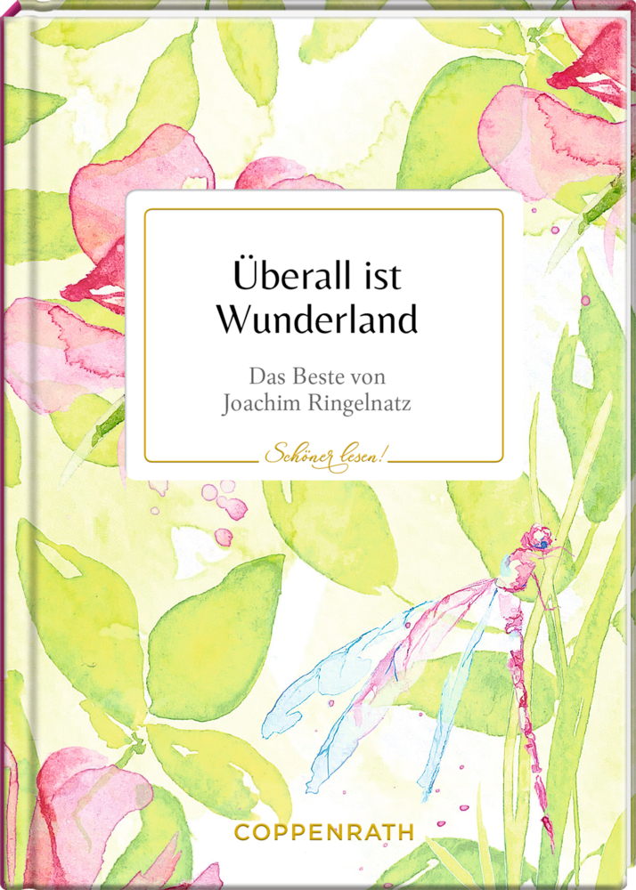 Aquarellblumen und eine Libelle auf dem Cover von „Überall ist Wunderland“ von Joachim Ringelnatz.