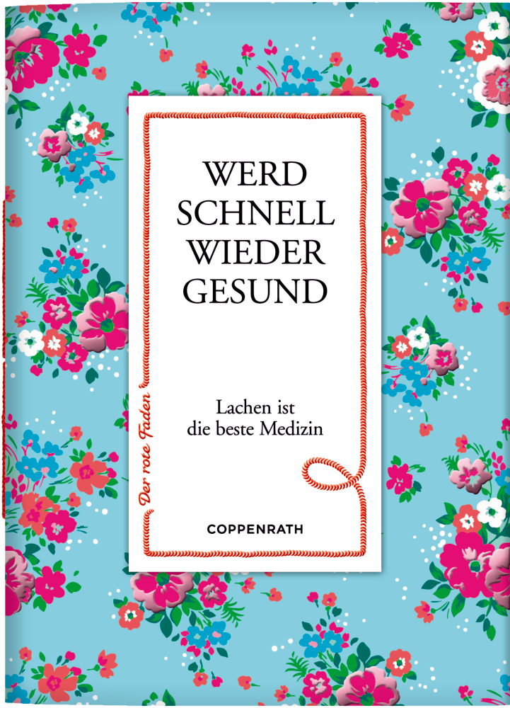 Der rote Faden No. 96: Werd schnell wieder gesund