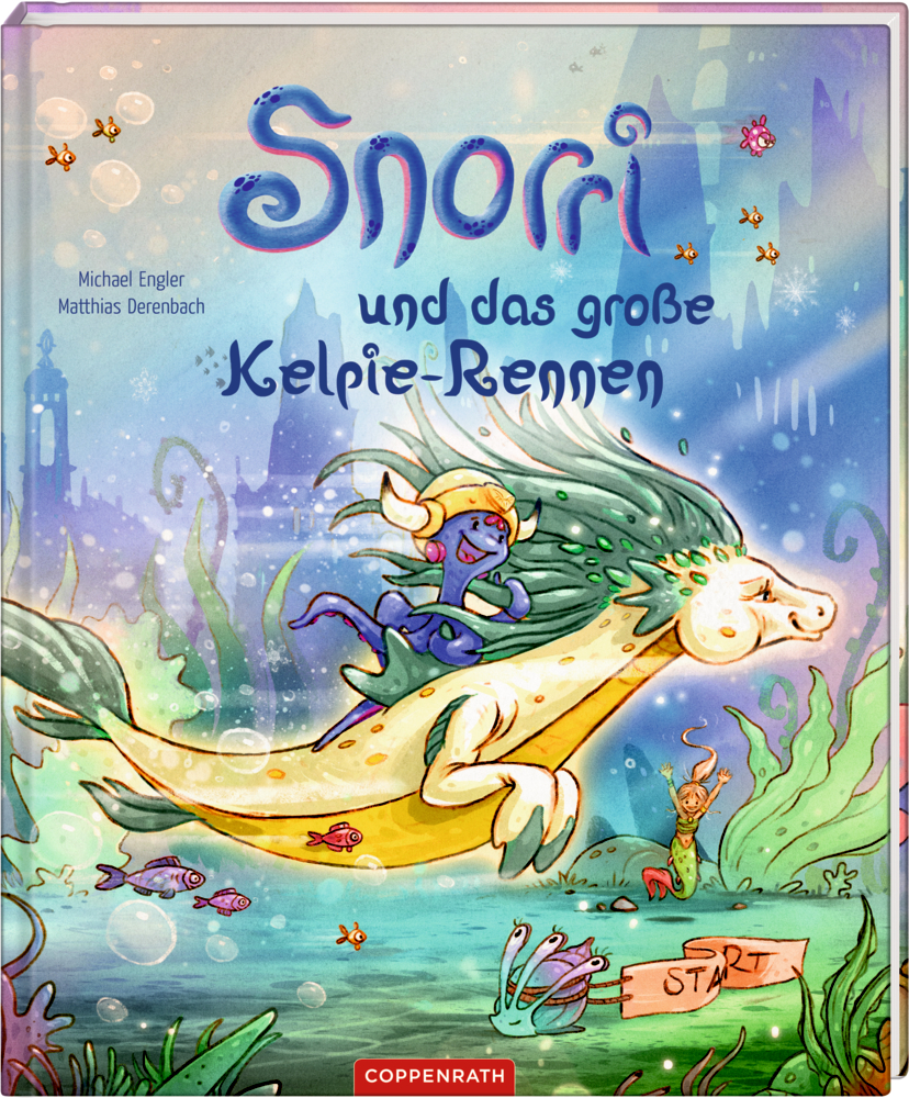 Snorri und das große Kelpie-Rennen (Bd.3)