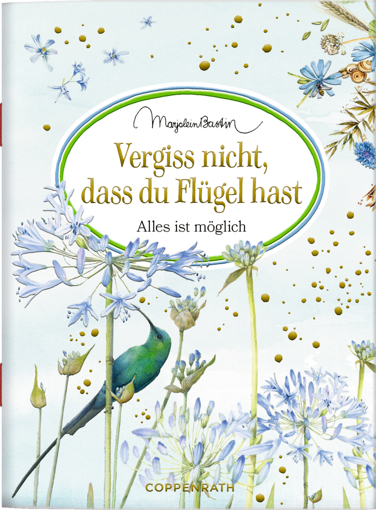 Schöne Grüße: Vergiss nicht, dass du Flügel hast (Bastin)