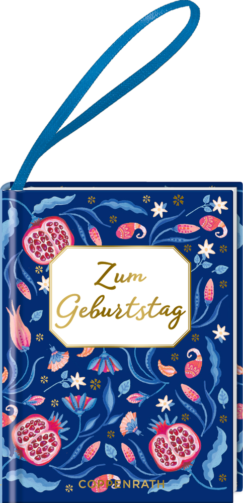 Kleines Buch mit blauem Einband, floralen Mustern, Granatäpfeln und goldener Aufschrift „Zum Geburtstag“, mit blauem Stoffband.