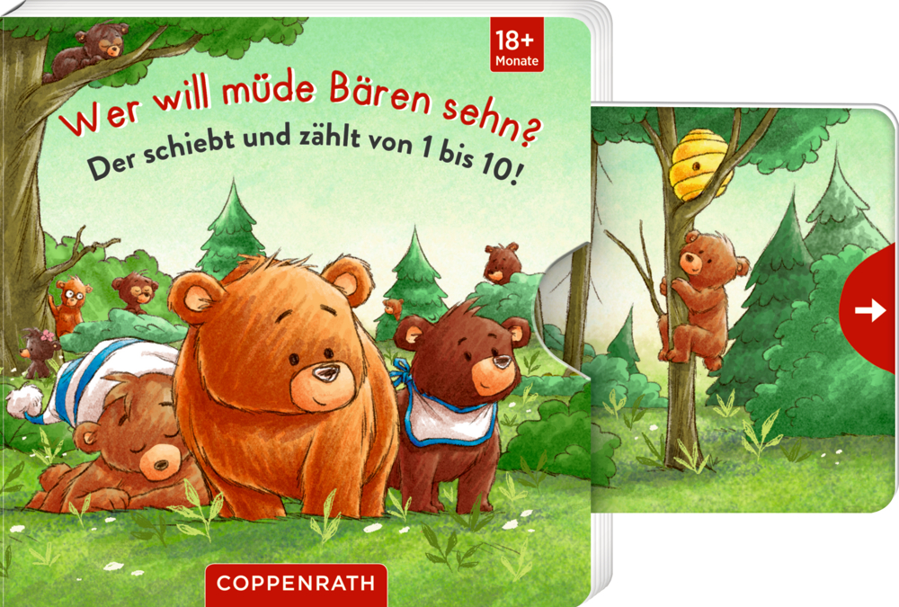 Wer will müde Bären sehn? Drei Bären ruhen sich aus, während ein Junges in einem Wald nach einem Bienenstock greift, auf dem Cover von "Wer will müde Bären sehen? Der schiebt und zählt von 1 bis 10!".