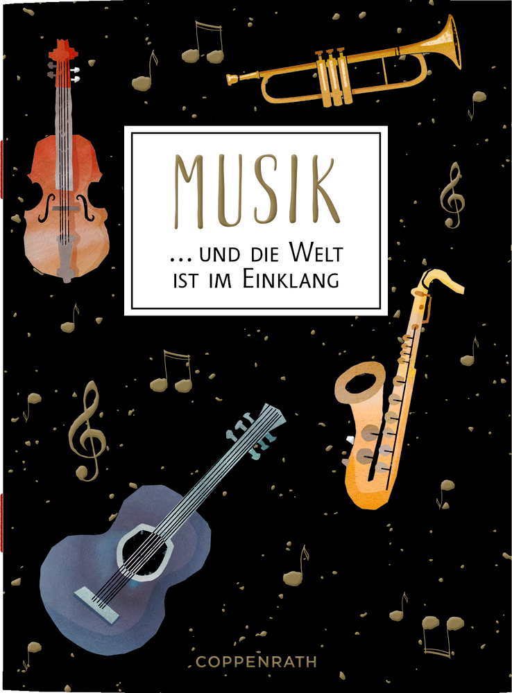 Illustration mit Musikinstrumenten und, Noten auf schwarzem Hintergrund. Text: Musik ... und die Welt ist im Einklang