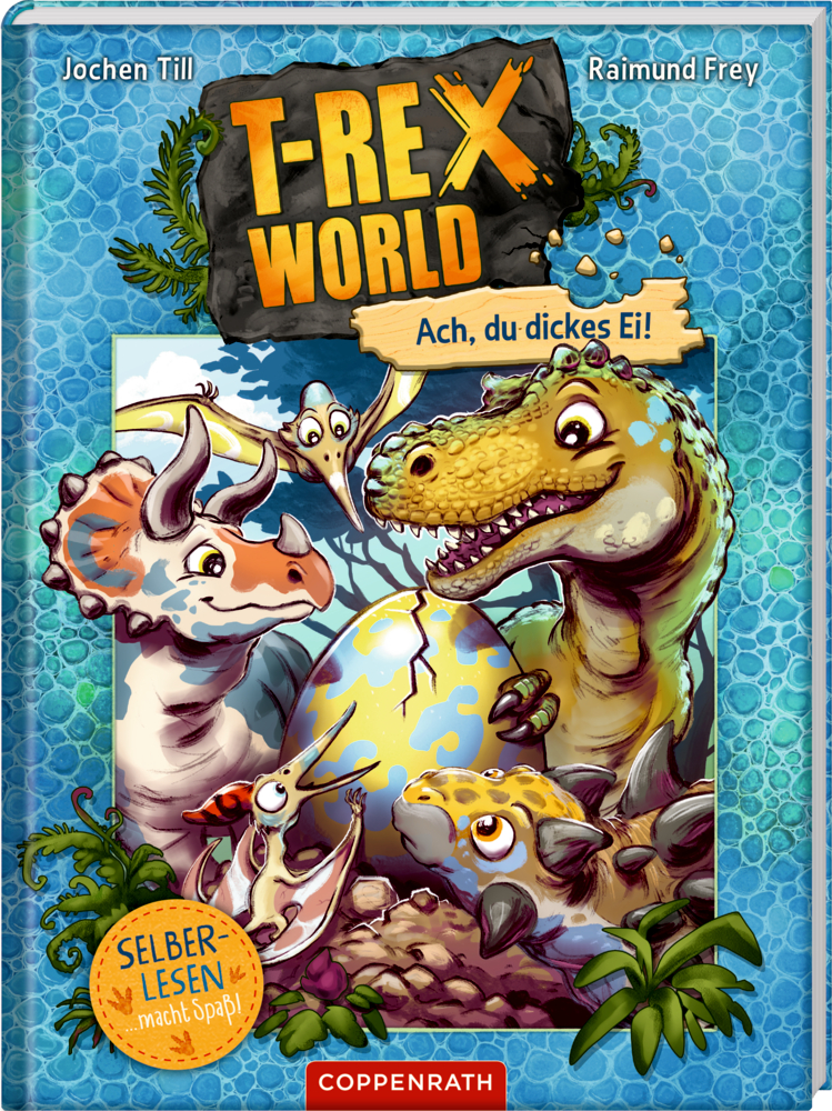 Cartoon-Dinosaurier umkreisen ein großes geflecktes Ei auf einem farbenfrohen Buchcover von "T-Rex World - Ach du dickes Ei!"