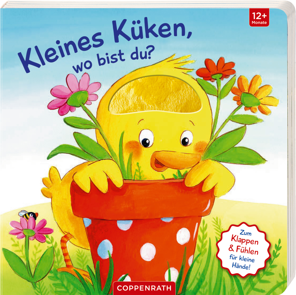 Mein erstes Gucklock-Fühlbuch: Kleines Küken, wo bist du? Auf dem Cover eines Kinderbuchs lugt ein gelbes Küken hinter einem Blumentopf voller bunter Blumen hervor.
