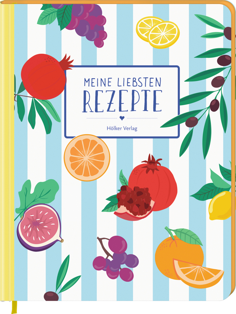 Meine liebsten Rezepte - Kaliméra (Einschreibbuch) Illustrierter Rezeptbucheinband mit Früchten und Titel „Meine liebsten Rezepte“ auf blau-weiß gestreiftem Hintergrund.