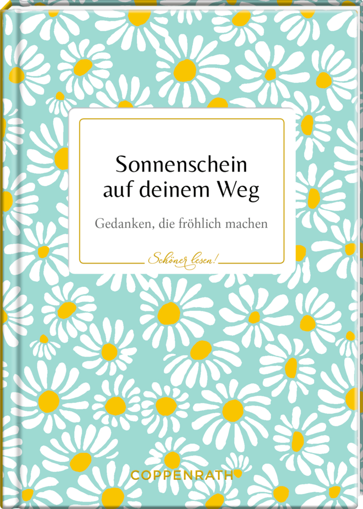 Schöner lesen! No. 32: Sonnenschein auf deinem Weg