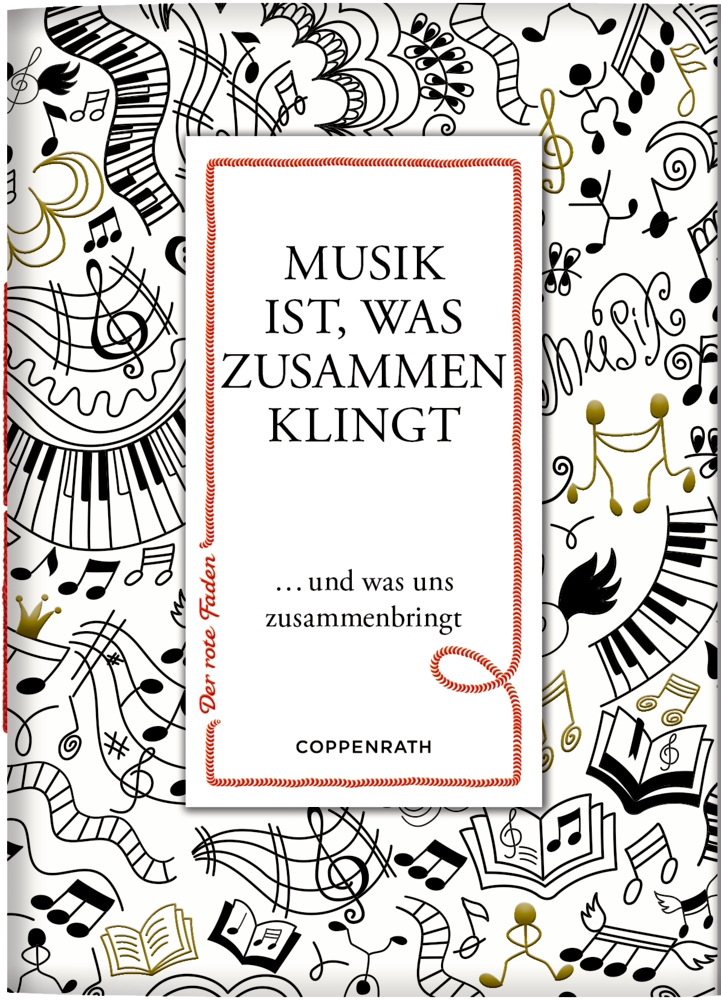 Der rote Faden No. 195: Musik ist, was zusammen klingt Buchcover mit musikalischen Kritzeleien und dem zentrierten Satz: „Musik ist, was zusammen klingt.“.