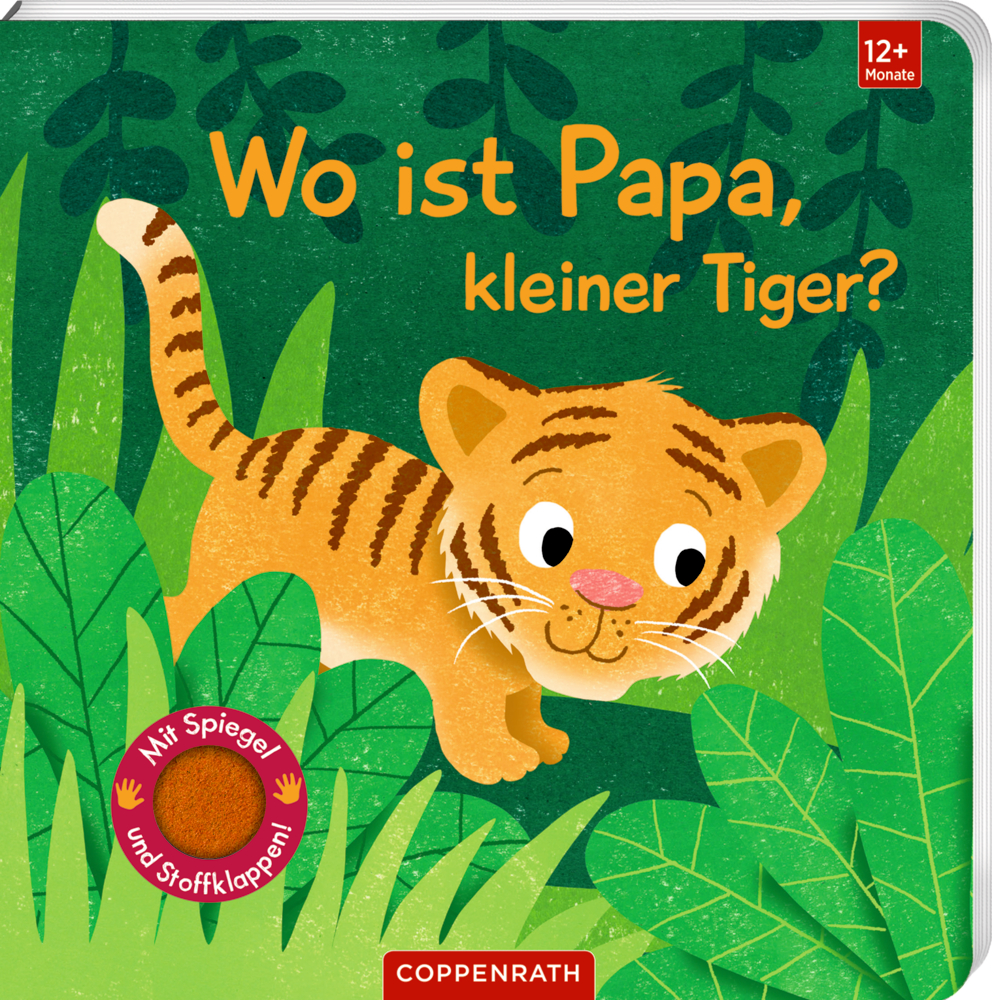 Wo ist Papa, kleiner Tiger? (Fühlen&Begreifen) Lächelndes Tigerjunges in einem grünen Dschungel, auf einem Cover mit dem Titel „Wo ist Papa, kleiner Tiger?“.