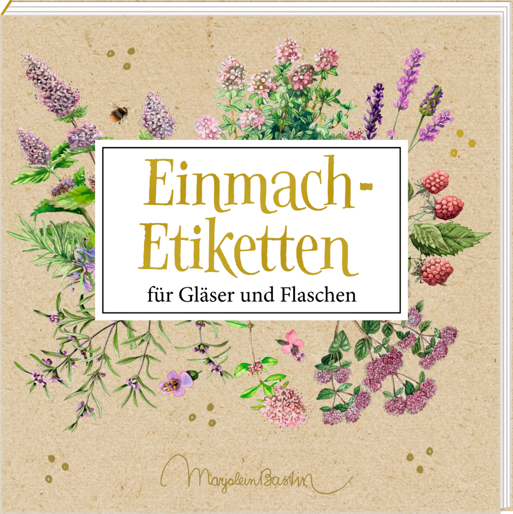 Etikettenbüchlein: Einmach-Etiketten - NaturPur (Bastin) Buchcover mit Zeichnungen von Kräutern und Beeren, betitelt „Einmach-Etiketten für Gläser und Flaschen“.