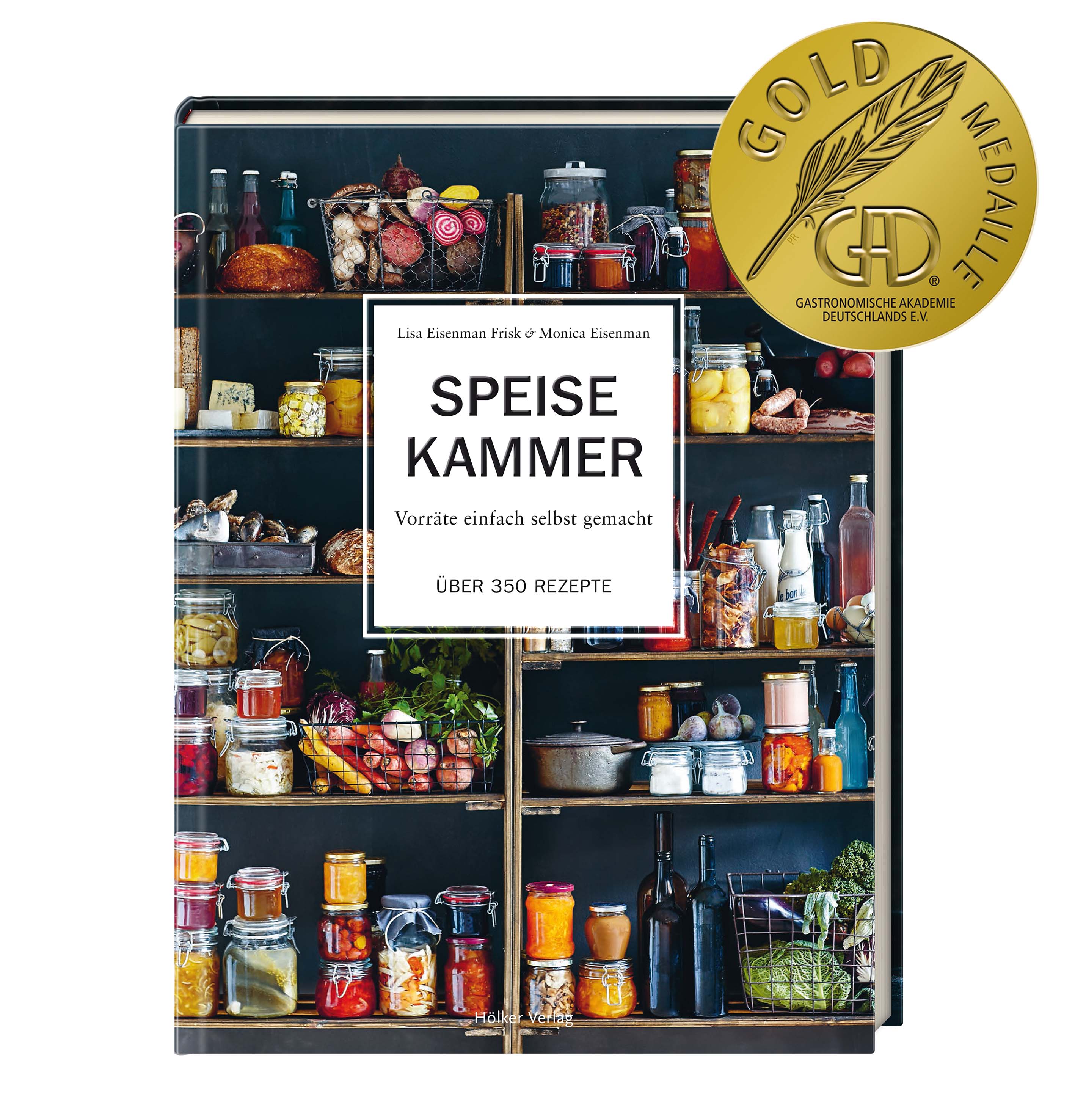 Speisekammer - Vorräte einfach selbst gemacht Speisekammer - Vorräte einfach selbst gemacht