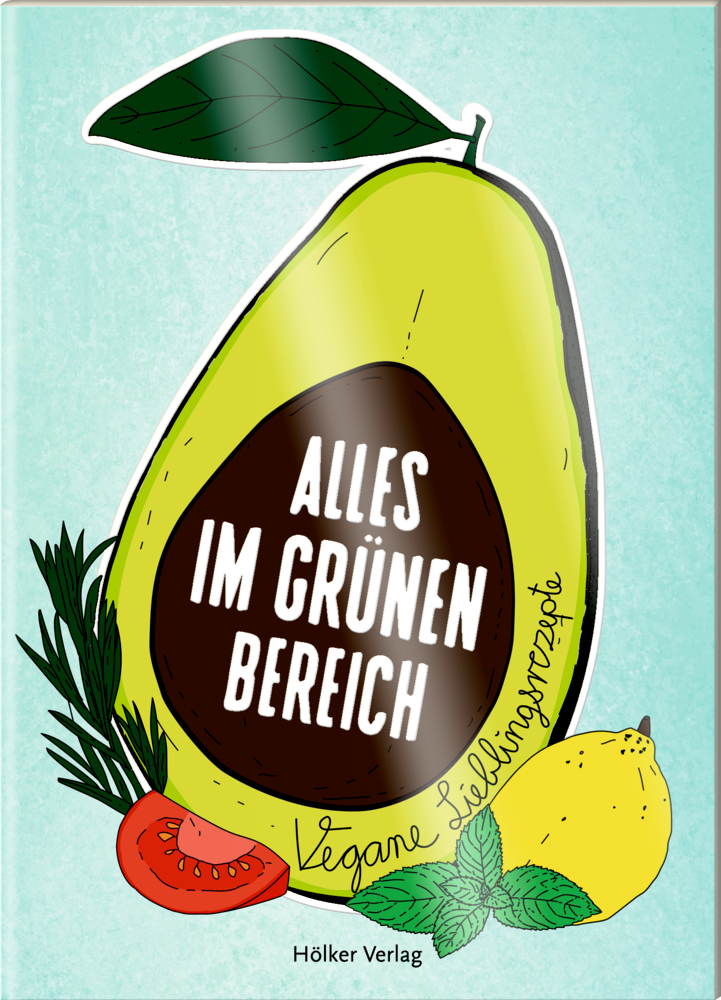 Der kleine Küchenfreund: Alles im grünen Bereich (vegan) Avocado-Illustration mit dem Text „Alles im grünen Bereich“ sowie Tomate, Zitrone und Kräutern auf blauem Hintergrund.