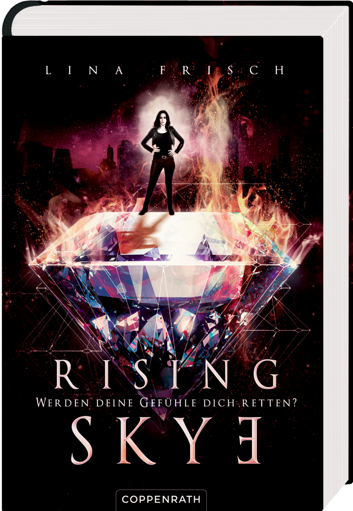 Rising Skye (Bd.2) - Werden deine Gefühle dich retten?