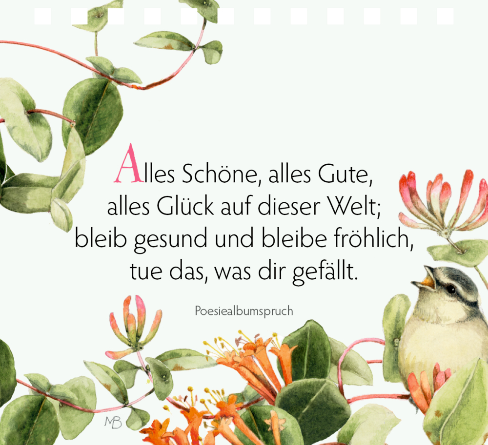 Aquarellblumen und ein Vogel umrahmen ein s Gedicht über Glück, Gesundheit und das Verfolgen Ihrer Leidenschaften, auf einer Seite.