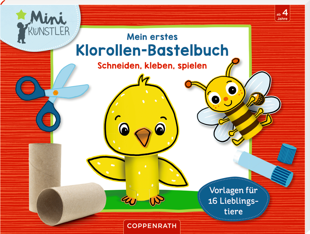 Mein 1. Klorollen-Bastelbuch - Lieblingstiere (Mini-Künstler)